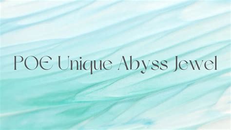 unique abyss jewels.